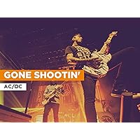Gone Shootin' in the Style of AC/DC