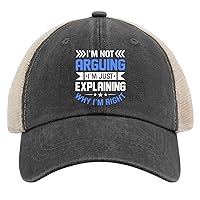 L'm Not Arguing L'm Just Explaining Why L'm Right（2） Hats Youth Golf Hat AllBlack Mens Sun Hat Gifts for Boyfriends Cool Hat