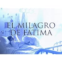 The Miracle of Fatima