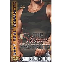 The Stormy Warrior: Navy SEAL Romance (O'Brien Family Romance) (Jennifer's Navy SEAL Romance)
