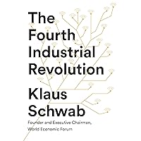 The Fourth Industrial Revolution The Fourth Industrial Revolution Audible Audiobook Hardcover Kindle Paperback