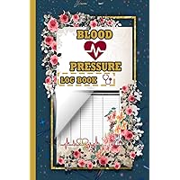 blood pressure log book: Two Year Logbook to Track Record Heart Rate Systolic and Diastolic / Sugar and Blood Pressure levels / blood pressure log book