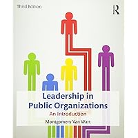 Leadership in Public Organizations: An Introduction Leadership in Public Organizations: An Introduction Paperback Hardcover