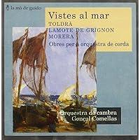 Toldra/Lamote/Morera : Vistes Al Mar Toldra/Lamote/Morera : Vistes Al Mar Audio CD MP3 Music