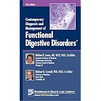 Contemporary Diagnosis and Management of Functional Digestive Disorders® Contemporary Diagnosis and Management of Functional Digestive Disorders® Kindle Paperback
