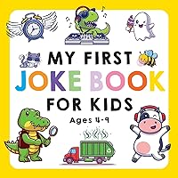 My First Joke Book for Kids Ages 4-9: The Funniest and Best Jokes, Riddles, Tongue Twisters, Knock-Knock Jokes, and ... for Kids: Kids Joke books ages 5-7 4-8 7-9 (My First Joke Book Series) My First Joke Book for Kids Ages 4-9: The Funniest and Best Jokes, Riddles, Tongue Twisters, Knock-Knock Jokes, and ... for Kids: Kids Joke books ages 5-7 4-8 7-9 (My First Joke Book Series) Paperback Kindle