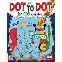 Dot to Dot for Kids Ages 4-8: Over 100 Unique Connect the Dot Puzzles with Tracing Practice and Coloring Fun for Kids. Dot to Dot for Kids Ages 4-8: Over 100 Unique Connect the Dot Puzzles with Tracing Practice and Coloring Fun for Kids. Paperback Spiral-bound