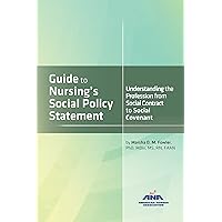 Guide to Nursing's Social Policy Statement : Understanding the Profession from Social Contract to Social Covenant Guide to Nursing's Social Policy Statement : Understanding the Profession from Social Contract to Social Covenant Paperback