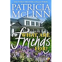 What Are Friends For? (Seasons in a Small Town Book 1) What Are Friends For? (Seasons in a Small Town Book 1) Kindle Paperback Mass Market Paperback