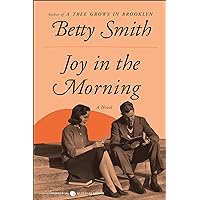 Joy in the Morning: A Novel Joy in the Morning: A Novel Kindle Paperback Audible Audiobook Hardcover Mass Market Paperback Audio CD