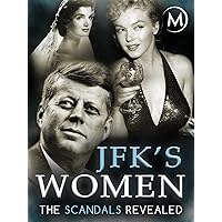 JFK's Women: The Scandals Revealed
