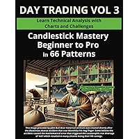 Candlestick Mastery Beginner to Pro in 66 Patterns: Learn Technical Analysis with Charts and Challenges Candlestick Mastery Beginner to Pro in 66 Patterns: Learn Technical Analysis with Charts and Challenges Paperback