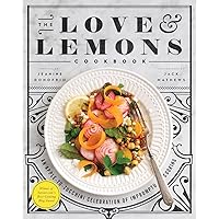 The Love and Lemons Cookbook: An Apple-to-Zucchini Celebration of Impromptu Cooking The Love and Lemons Cookbook: An Apple-to-Zucchini Celebration of Impromptu Cooking Hardcover Kindle Spiral-bound