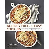 Allergy-Free and Easy Cooking: 30-Minute Meals without Gluten, Wheat, Dairy, Eggs, Soy, Peanuts, Tree Nuts, Fish, Shellfish, and Sesame [A Cookbook] Allergy-Free and Easy Cooking: 30-Minute Meals without Gluten, Wheat, Dairy, Eggs, Soy, Peanuts, Tree Nuts, Fish, Shellfish, and Sesame [A Cookbook] Paperback Kindle Spiral-bound