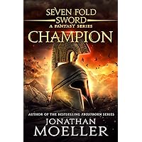 Sevenfold Sword: Champion (Sevenfold Sword- A Fantasy Series Book 1) Sevenfold Sword: Champion (Sevenfold Sword- A Fantasy Series Book 1) Kindle Paperback