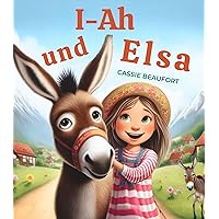 I-Ah und Elsa: Kindergeschichte (German Edition)