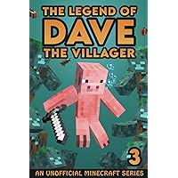 Dave the Villager 3: An Unofficial Minecraft Series (The Legend of Dave the Villager) Dave the Villager 3: An Unofficial Minecraft Series (The Legend of Dave the Villager) Paperback Audible Audiobook Kindle