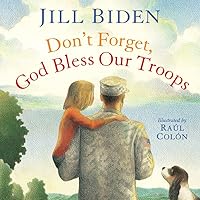 Don't Forget, God Bless Our Troops Don't Forget, God Bless Our Troops Hardcover Kindle