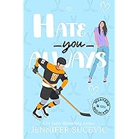 Hate You Always: An Enemies-to-Lovers Brother's Teammate New Adult Sports Romance (Western Wildcats Hockey Book 1) Hate You Always: An Enemies-to-Lovers Brother's Teammate New Adult Sports Romance (Western Wildcats Hockey Book 1) Kindle Audible Audiobook Paperback