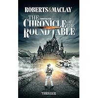 The Chronicle of the Round Table (A Tom Wagner Adventure) The Chronicle of the Round Table (A Tom Wagner Adventure) Paperback Kindle Hardcover