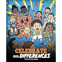 Celebrate Our Differences: A Dragon’s Story About Different Abilities, Special Needs, and Inclusion (My Dragon Books)