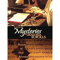 Mysteries Of The Dead Sea Scrolls