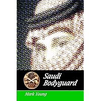 Saudi Bodyguard Saudi Bodyguard Paperback Kindle