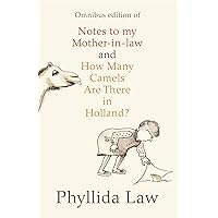 Notes to my Mother-in-Law and How Many Camels Are There in Holland?: Two-book Bundle Notes to my Mother-in-Law and How Many Camels Are There in Holland?: Two-book Bundle Kindle Hardcover