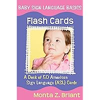 Baby Sign Language Flash Cards: A 50-Card Deck Baby Sign Language Flash Cards: A 50-Card Deck Cards