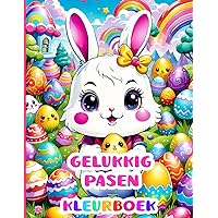 Vrolijk Pasen Kleurboek: voor Kinderen Schattige illustraties van Paasvreugde voor jonge kunstenaars (Dutch Edition)