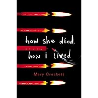 How She Died, How I Lived How She Died, How I Lived Paperback Kindle Audible Audiobook Hardcover Preloaded Digital Audio Player