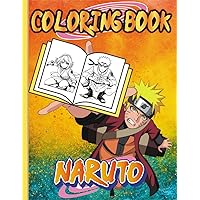 Naruto Coloring Book: The Ultimate activity book for kids All ages