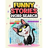 Funny Stories: Hilarious Word Search Puzzle Book for Adults to Have Fun and Relieve Stress