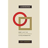 enGendered: God's Gift of Gender Difference in Relationship enGendered: God's Gift of Gender Difference in Relationship Paperback Kindle Mass Market Paperback