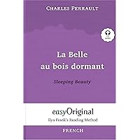 La Belle au bois dormant / Sleeping Beauty (with Audio) - Ilya Frank's Reading Method: Unabridged original text (French Edition) La Belle au bois dormant / Sleeping Beauty (with Audio) - Ilya Frank's Reading Method: Unabridged original text (French Edition) Kindle Paperback