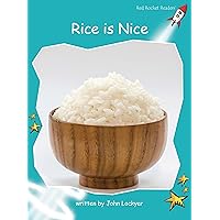 Rice Is Nice (Red Rocket Readers Fluency Level 2)