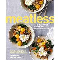 Meatless: More Than 200 of the Very Best Vegetarian Recipes: A Cookbook Meatless: More Than 200 of the Very Best Vegetarian Recipes: A Cookbook Paperback Kindle