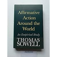 Affirmative Action Around the World: An Empirical Study Affirmative Action Around the World: An Empirical Study Paperback Kindle Hardcover
