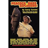 Peacock Bass Explosions (Peacock & Bass) Peacock Bass Explosions (Peacock & Bass) Kindle Paperback Mass Market Paperback