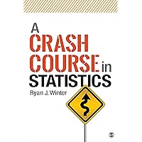 A Crash Course in Statistics A Crash Course in Statistics Paperback Kindle