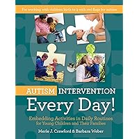 Autism Intervention Every Day!: Embedding Activities in Daily Routines for Young Children and Their Families Autism Intervention Every Day!: Embedding Activities in Daily Routines for Young Children and Their Families Paperback eTextbook