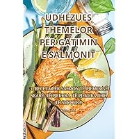 Udhëzues Themelor Për Gatimin E Salmonit (Albanian Edition)