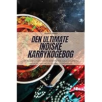 Den Ultimate Indiske Karrykogebog (Danish Edition)