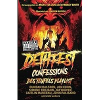Dethfest Confessions: Des Teufels Playlist (German Edition) Dethfest Confessions: Des Teufels Playlist (German Edition) Paperback Kindle