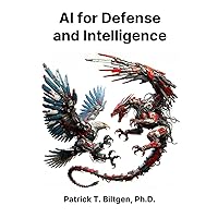 AI for Defense and Intelligence AI for Defense and Intelligence Paperback Kindle Hardcover