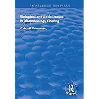 Biological and Social Issues in Biotechnology Sharing (Routledge Revivals) Biological and Social Issues in Biotechnology Sharing (Routledge Revivals) Kindle Hardcover Paperback