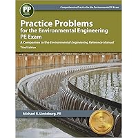 Practice Problems for the Environmental Engineering PE Exam, 3rd Edition Practice Problems for the Environmental Engineering PE Exam, 3rd Edition Paperback