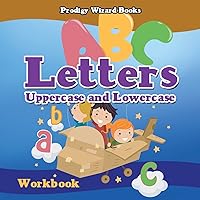 Letters: Uppercase and Lowercase Workbook | PreK–Grade K - Ages 4 to 6
