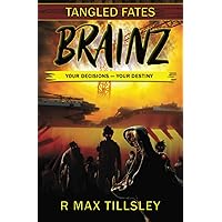 Brainz (Tangled Fates)