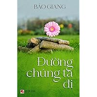 Đường Chúng Ta Đi (Vietnamese Edition)